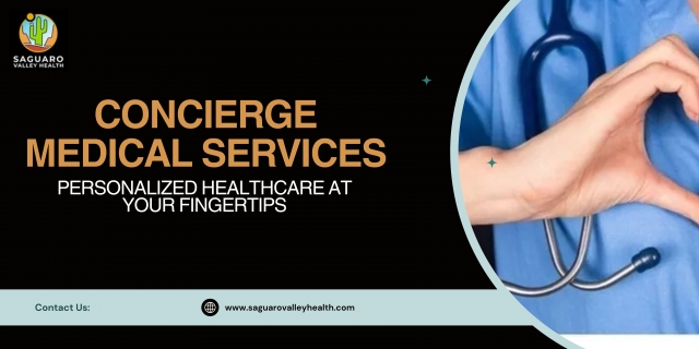 Concierge Medical Services: Personalized Healthcare at Your Fingertips