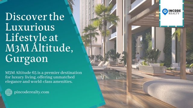 Experience the Pinnacle of Luxury Living at M3M Altitude, Gurgaon