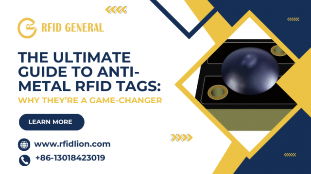 The Ultimate Guide to Anti-Metal RFID Tags: Why They’re a Game-Changer