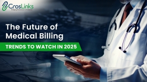 The Future of Medical Billing: Trends to Watch in 2025.