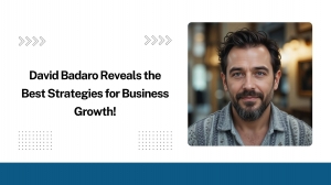 David Badaro Reveals the Best Strategies for Business Growth!