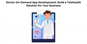 Doctor On-Demand App Development