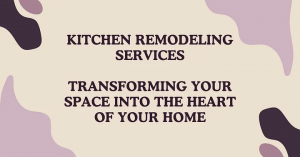 Kitchen Remodeling Services