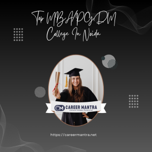 Pursue an MBA/PGDM in Noida and Build a Strong Career