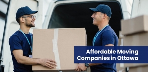 Affordable Moving Companies in Ottawa in 2025