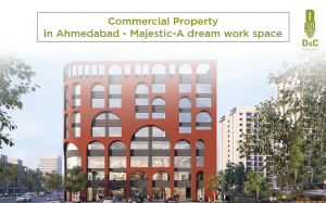 Commercial Property in Ahmedabad- Majestic-A dream workspace