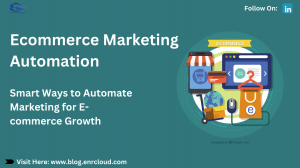 Smart Marketing Automation Strategies for E-commerce Growth