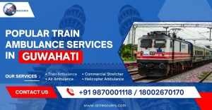 Popular Train Ambulance Services in Guwahati