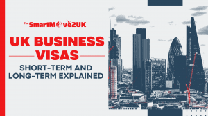 UK Business Visas: Short-Term and Long-Term Explained