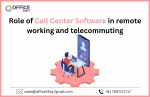 Role of cloud call center software in remote working and telecommuting