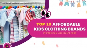 Top 10 Affordable Kids' Clothing Brands in Pakistan for Trendy Parents