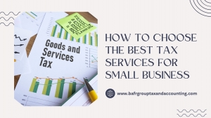 How to Choose the Best Tax Services for Small Business