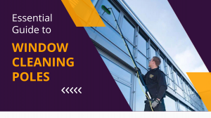A Much Needed Guide on Window Cleaning Pole