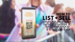 How to Sell Tickets on Ticketmaster: A Complete Guide to Reselling Concert Tickets Online