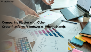 Comparing Flutter with Other Cross-Platform Frameworks: Why It Stands Out