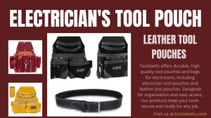 Electrician's Tool Pouch: The Ultimate Solution for Tool Organization