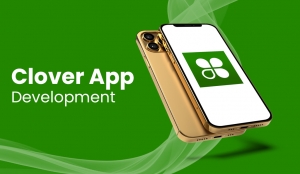 Clover App Development Trends: What Businesses Need to Know in 2025