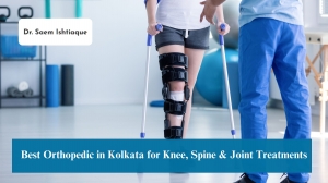 Best Orthopedic in Kolkata for Knee, Spine & Joint Treatments