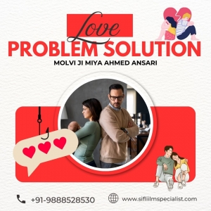 Love problem solution molvi ji - love related solution