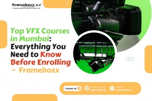Top VFX Courses in Mumbai: Everything You Need to Know Before Enrolling