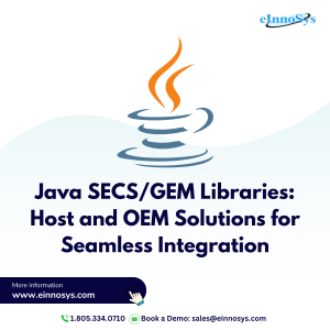 Java SECS/GEM Libraries: Host and OEM Solutions for Seamless Integration
