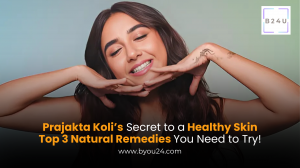 Prajakta Koli’s Secret to Healthy Skin: Top 3 Natural Remedies You Need to Try!