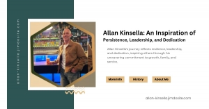 Allan Kinsella: An Inspiration of Persistence, Leadership, and Dedication