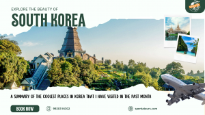 Discover the Wonders of South Korea with Holiday Tour Packages from Mumbai