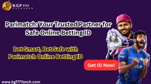 Parimatch: Your Trusted Partner for Safe Online Betting ID