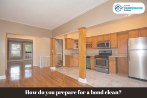 How do you prepare for a bond clean?
