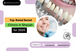 Top-Rated Dental Clinics in Sharjah for 2025