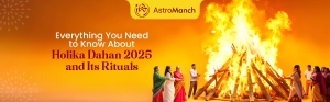 Everything You Need to Know About Holika Dahan 2025 and Its Rituals