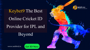 Keybet9: The Best Online Cricket ID Provider for IPL
