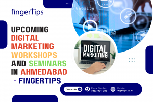 Upcoming Digital Marketing Workshops and Seminars in Ahmedabad