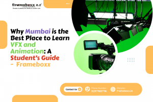 Why Mumbai is the Best Place to Learn VFX and Animation: A Student’s Guide