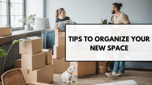 7 Tips to Organize Your New Space from Expert Movers and Packers in Chennai