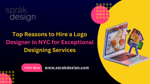 Top Reasons to Hire a Logo Designer in NYC for Exceptional Designing Services