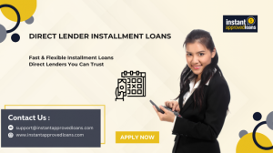 Direct Lender Installment Loans: Get Guaranteed Approval Without Credit Check
