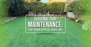 Seasonal Turf Maintenance: Year-Round Artificial Grass Care