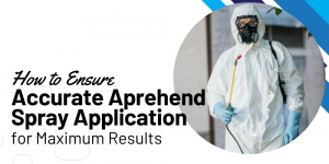 How to Ensure Accurate Aprehend Spray Application for Maximum Results