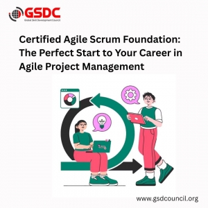 Certified Agile Scrum Foundation: The Perfect Start to Your Career in Agile Project Management