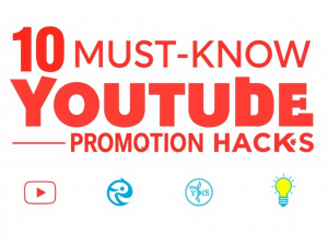 10 Must Know YouTube Channel Promotion Hacks: Try Today
