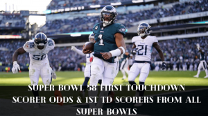 Super Bowl 58 First Touchdown Scorer Odds & 1st TD Scorers from All Super Bowls