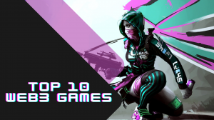 Top 10 web3 games you must try in 2023