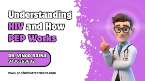 Trusted PEP Treatment in Delhi 