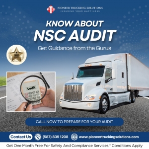 Why Trucking Companies Should See NSC Audits as Opportunities