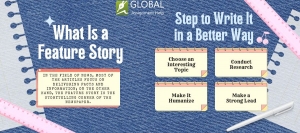 Learn What Is a Feature Story and How to Write It for Your Assignment