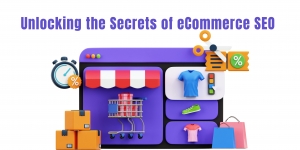 Unlocking the Secrets of eCommerce SEO  