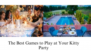 The Best Games to Play at Your Kitty Party