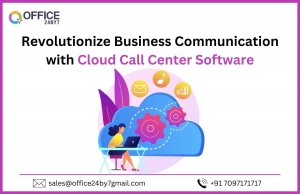 Revolutionize Business Communication with Cloud Call Center Software